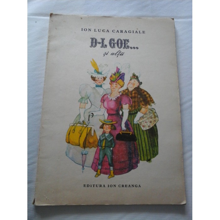 D-L GOE SI ALTII - ION LUCA CARAGIALE ( ilustratii Eugen Taru )